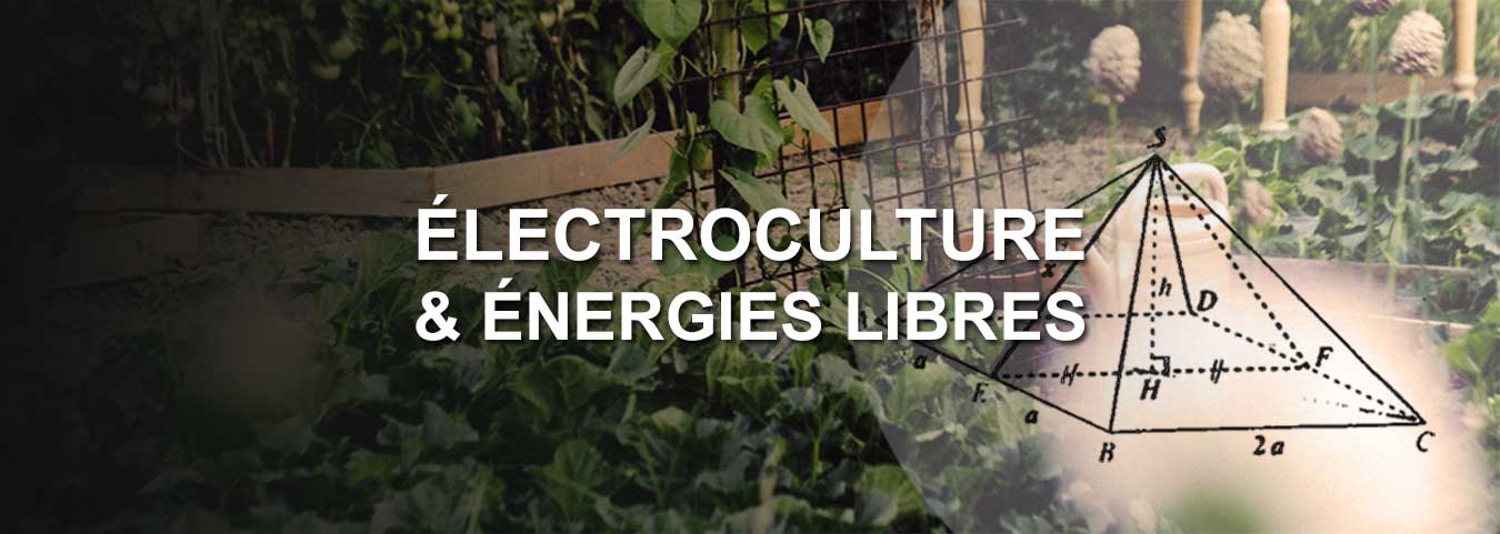 Électroculture & Énergies libres